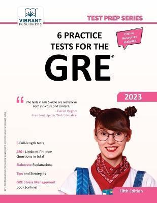 6 Practice Tests for the GRE - Vibrant Publishers