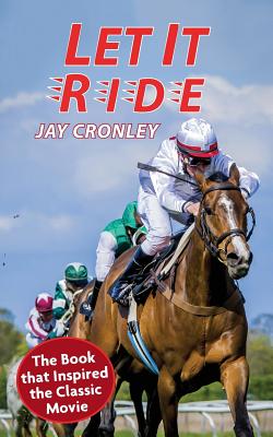 Let It Ride - Jay Cronley