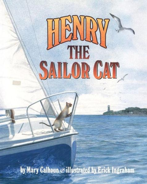 Henry the Sailor Cat - Mary Calhoun