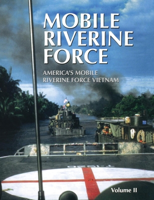 Mobile Riverine Force - Vol II (Limited) - Turner Publishing