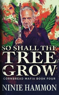 Coperta cărții 'So Shall The Tree Grow - Ninie Hammon'