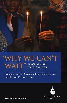 Why We Can't Wait: Racism and the Church - Catherine Punsalan-manlimos