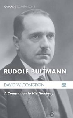 Rudolf Bultmann - David W. Congdon