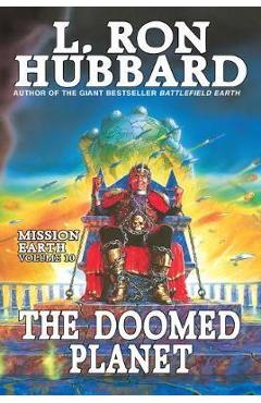 Coperta cărții 'The Doomed Planet: Mission Earth Volume 10 - L. Ron Hubbard'