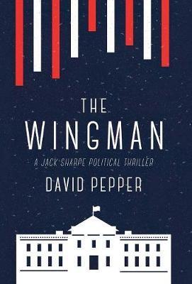 The Wingman - David Pepper