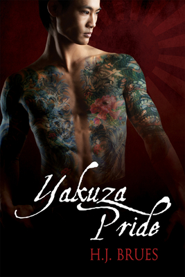 Yakuza Pride - H. J. Brues
