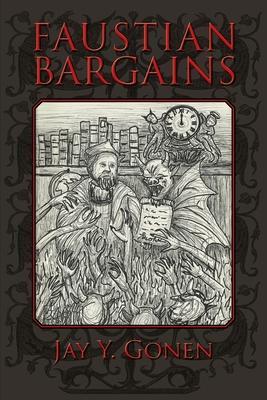 Faustian Bargains - Jay Y. Gonen