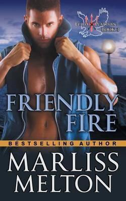 Coperta cărții 'Friendly Fire (The Echo Platoon Series, Book 3) - Marliss Melton'