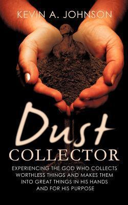 Dust Collector - Kevin A. Johnson