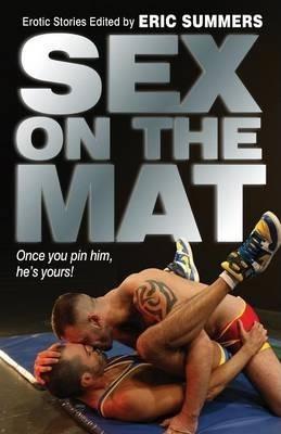 Sex on the Mat - Eric Summers