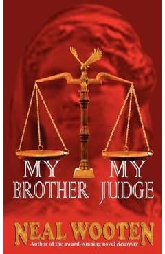 Coperta cărții 'My Brother, My Judge - Neal Wooten'