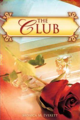 The Club - Monica Everett