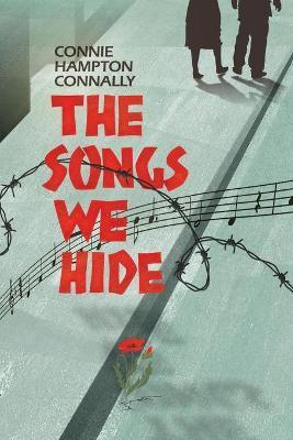 The Songs We Hide - Connie Hampton Connally