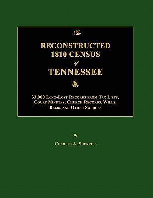 The Reconstructed 1810 Census of Tennessee - Charles A. Sherrill