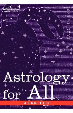 Astrology for All - Alan Leo