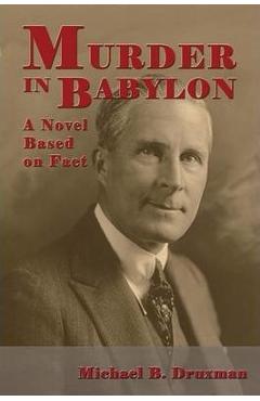 Coperta cărții 'Murder In Babylon: A Novel Based on Fact - Michael B. Druxman'