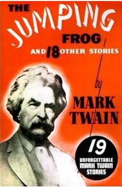 Coperta cărții 'The Jumping Frog: And 18 Other Stories - Mark Twain'