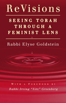 Revisions: Seeing Torah Through a Feminist Lens - Elyse Goldstein