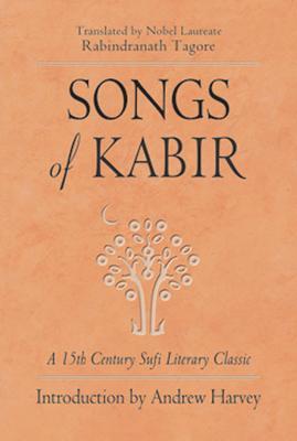 Songs of Kabir - Rabindranath Tagore