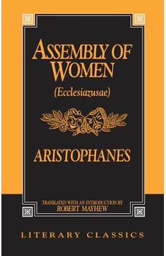 Coperta cărții 'The Assembly of Women: Ecclesiazusae - Aristophanes'