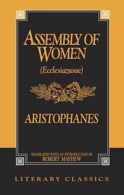 Coperta cărții 'The Assembly of Women: Ecclesiazusae - Aristophanes'