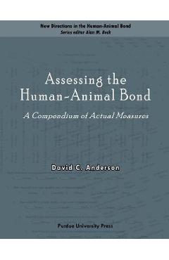 Coperta cărții 'Assessing the Human-Animal Bond: A Compendium of Actual Measures - David C. Anderson'