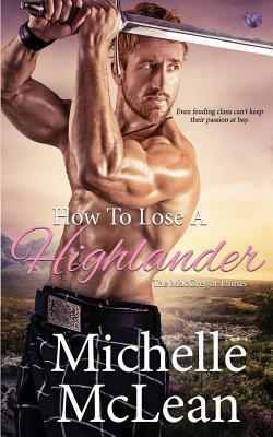 How to Lose a Highlander - Michelle Mclean