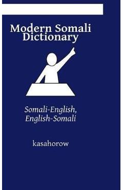 Coperta cărții 'Modern Somali Dictionary: Somali-English, English-Somali - Kasahorow'