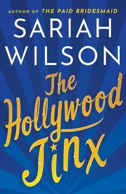 The Hollywood Jinx - Sariah Wilson