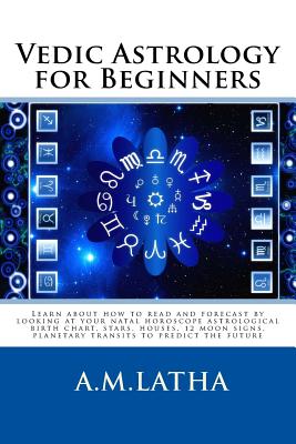 Vedic Astrology for Beginners - M. Latha A