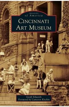 Coperta cărții 'Cincinnati Art Museum - Geoff Edwards'