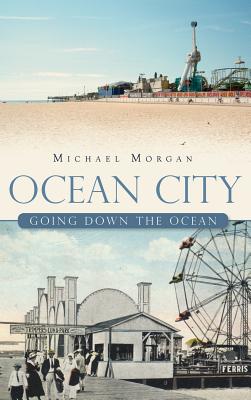 Ocean City: Going Down the Ocean - Michael Morgan