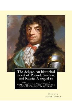 Coperta cărții 'The deluge. An historical novel of Poland, Sweden, and Russia. A sequel to: 