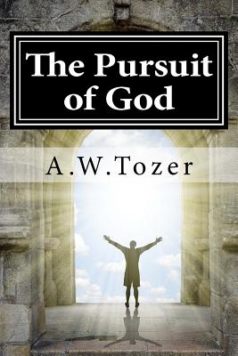 Coperta cărții 'The Pursuit of God - A. W. Tozer'