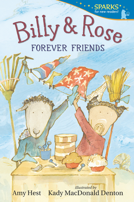 Billy and Rose: Forever Friends - Amy Hest