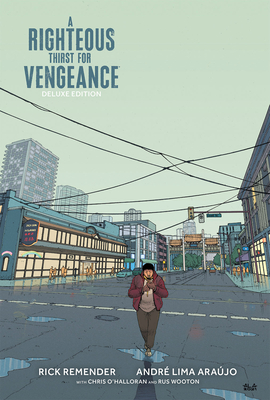 A Righteous Thirst for Vengeance Deluxe Edition - Rick Remender