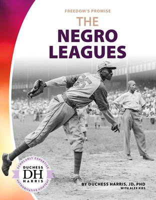 The Negro Leagues - Duchess Harris