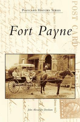 Fort Payne - John Alexander Dersham