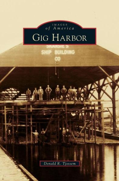 Gig Harbor - Donald R. Tjossem