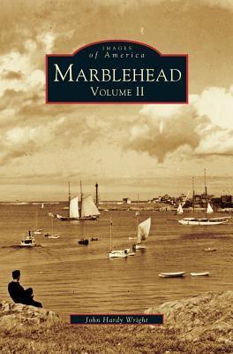 Marblehead Volume II - John Hardy Wright