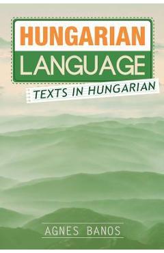 Poza produsului Hungarian Language: Texts in Hungarian - Agnes Banos