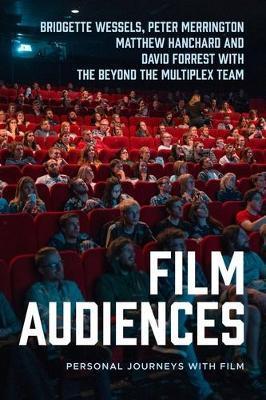 Film Audiences: Personal Journeys with Film - Bridgette Wessels