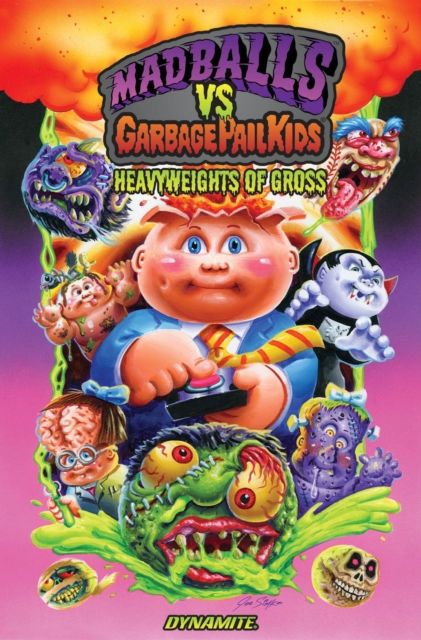 Madballs Vs Garbage Pail Kids: Heavyweights of Gross - Sholly Fisch