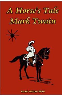 Poza produsului A Horse's Tale Mark Twain - Iacob Adrian