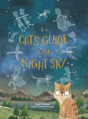 A Cat's Guide to the Night Sky - Stuart Atkinson