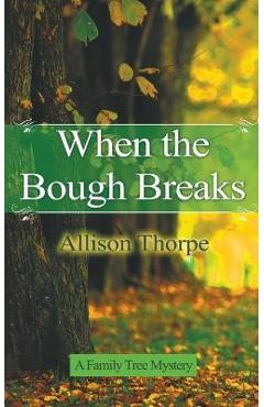 Coperta cărții 'When the Bough Breaks - Allison Thorpe'