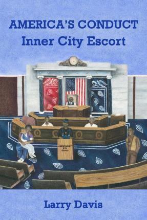 America's Conduct: Inner City Escort - Larry Davis