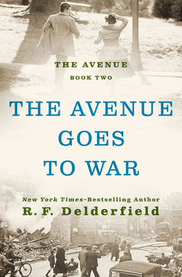 The Avenue Goes to War - Ronald Frederick Delderfield