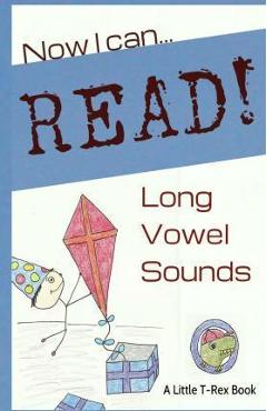 Coperta cărții 'Now I Can Read! Long Vowel Sounds: 5 Short & Silly Stories for Early Readers - Tara Cousins'