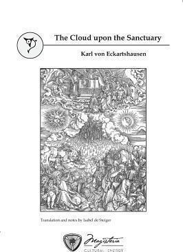 The Cloud upon the Sanctuary - Karl Eckhartshausen